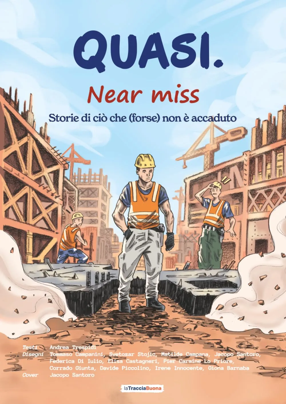 Quasi. Near miss: Storie di ciò che (forse) non è accaduto - immagine 1