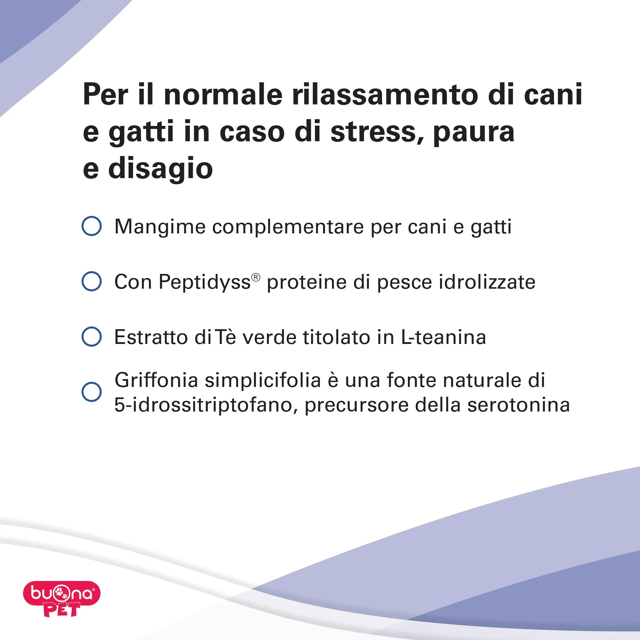 Buona Pet Calmina Mangime Complementare per Cani e Gatti con Peptidyss, Zinco, Vitamina B6, Tè Verde e Griffonia, 60g con Siringa - immagine 2