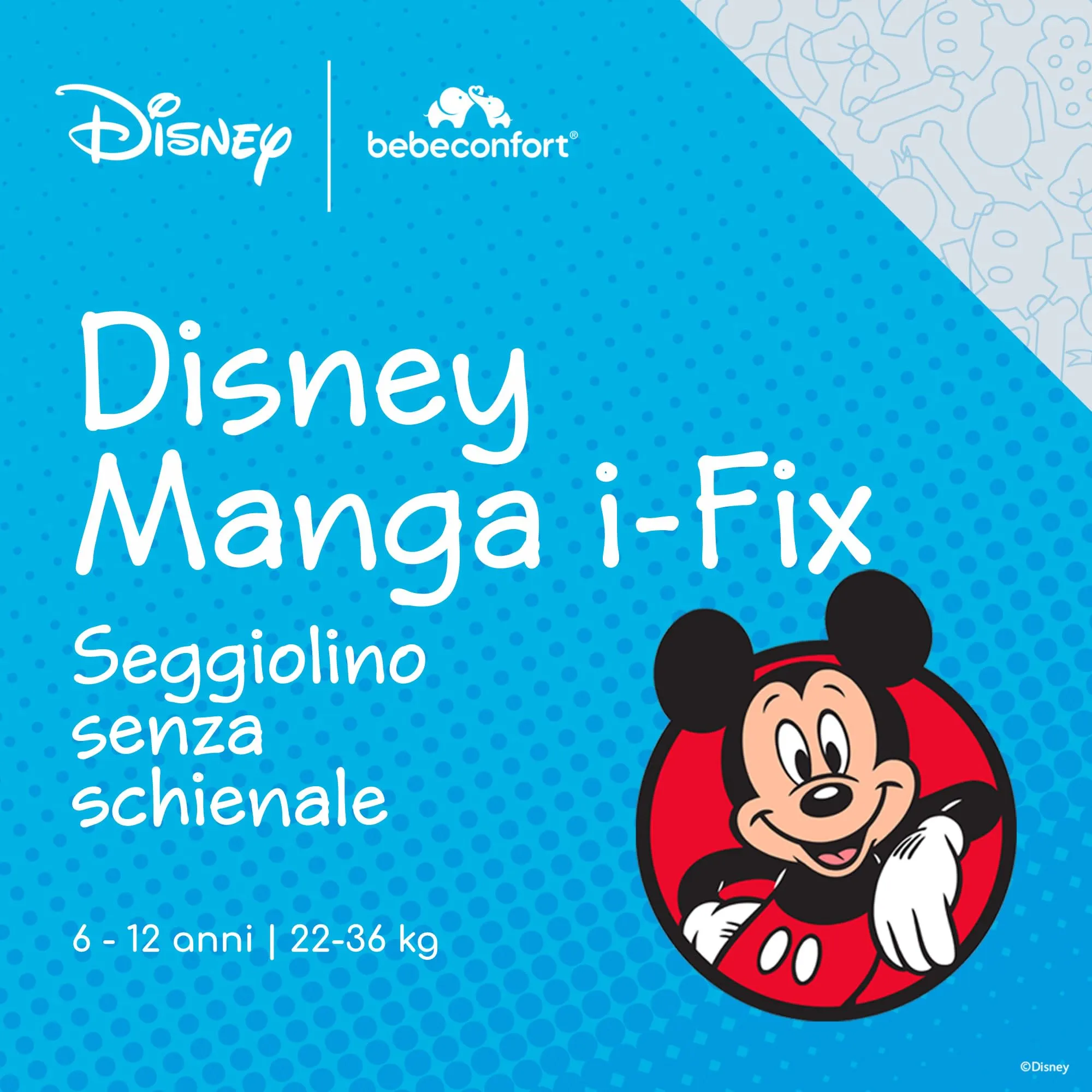 Bebeconfort Disney Manga i-Fix Alzatina Auto Bimbi 6–12 Anni, 128–150 cm, Authentic Mickey - immagine 2
