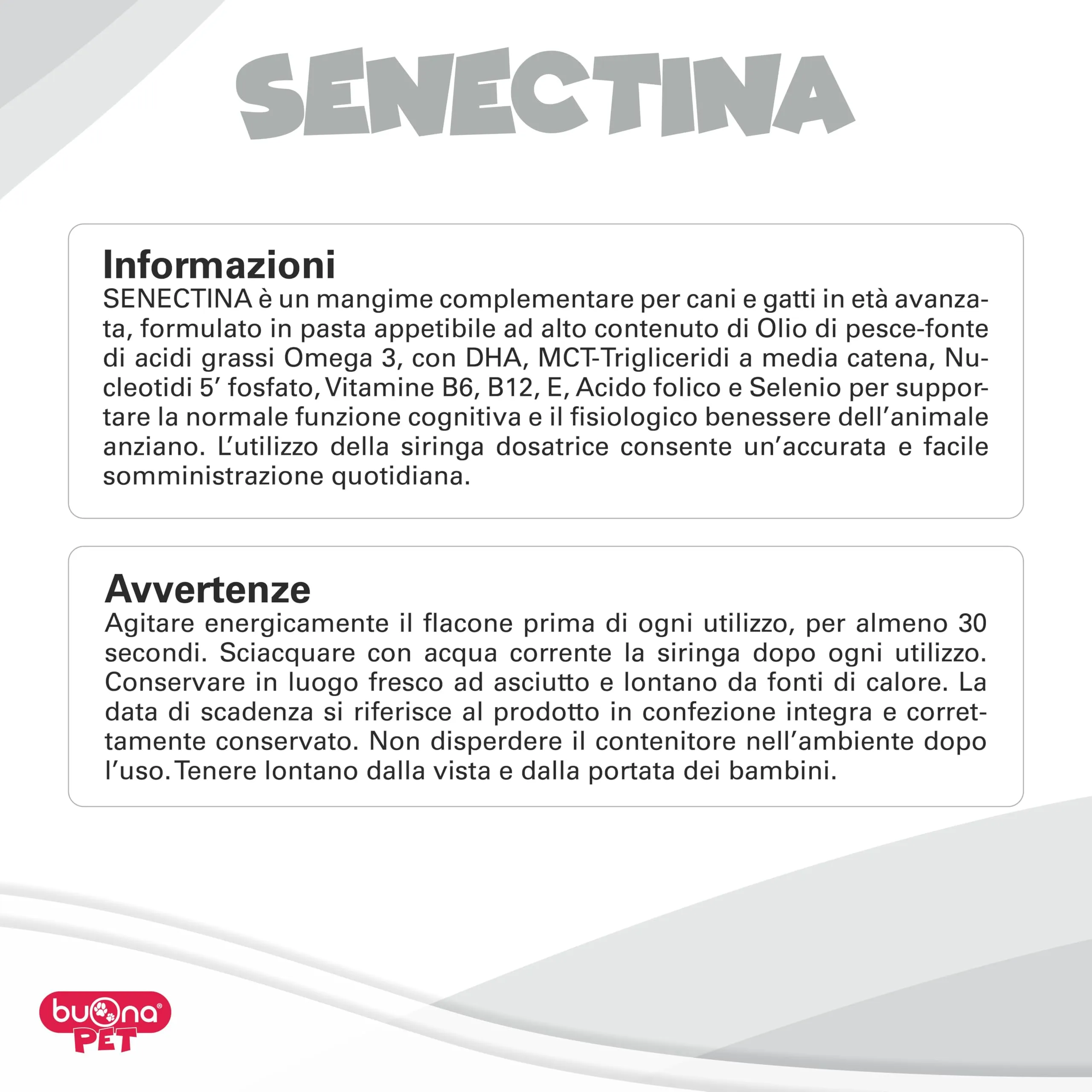 Buona Pet Senectina Integratore per Cani e Gatti Anziani con Olio di Pesce Omega 3, Pasta Fluida con Siringa Dosatrice, 90g - immagine 7