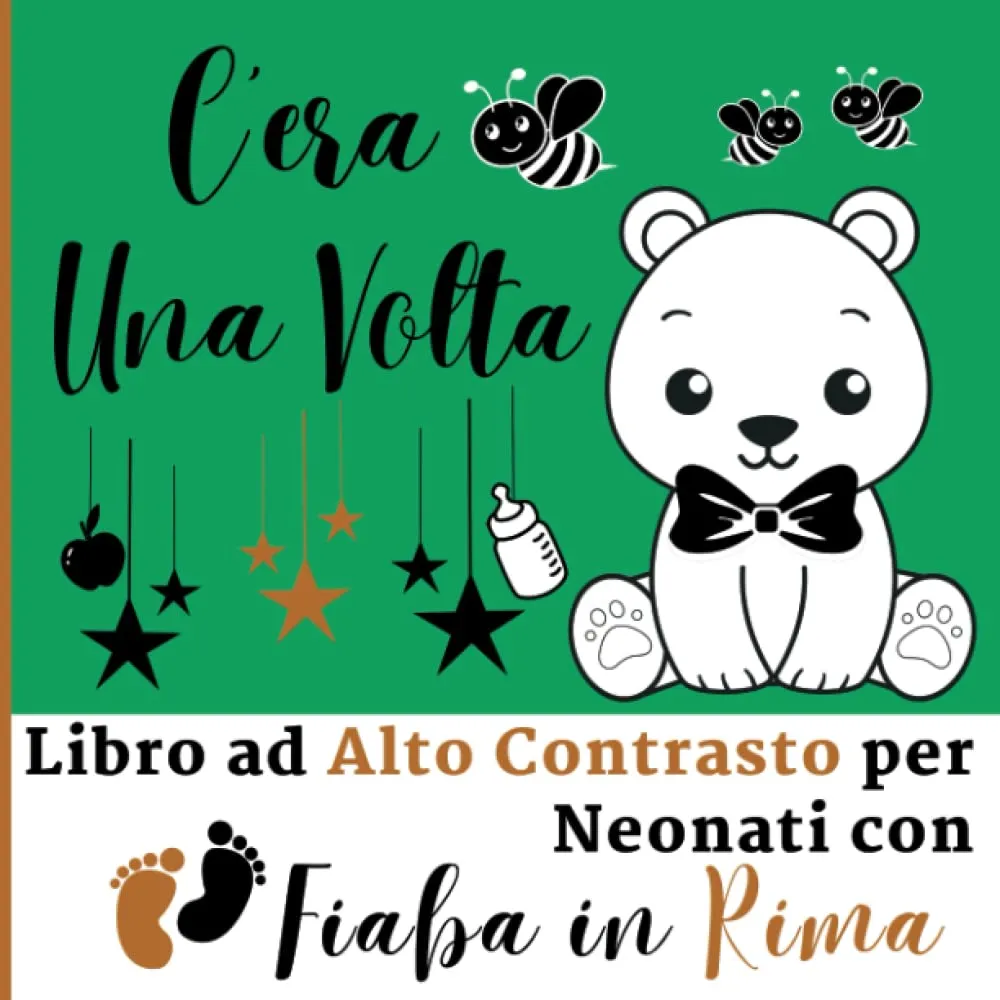 C'era Una Volta - Libro ad Alto Contrasto per Neonati con Fiaba in Rima: Immagini in Bianco e Nero, il Ritmo delle Rime, la Tua Voce: una Coccola per lo Sviluppo Visivo e del Linguaggio del Tuo Bebè - immagine 1
