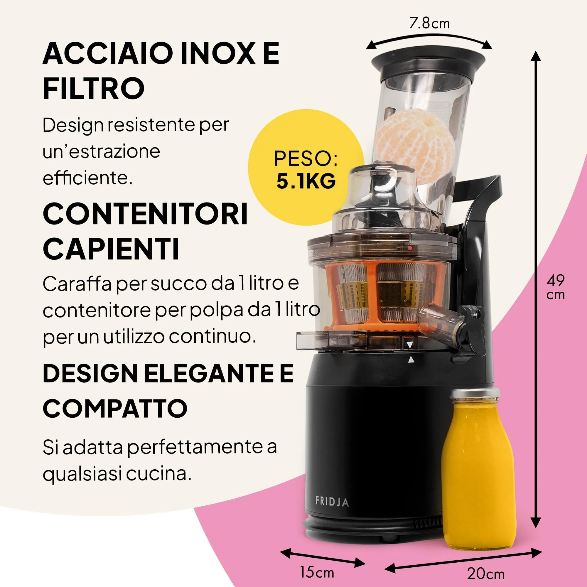 Fridja f1900 Estrattore di Succo a Freddo, 240 W, Apertura 78 mm, Senza BPA - immagine 5