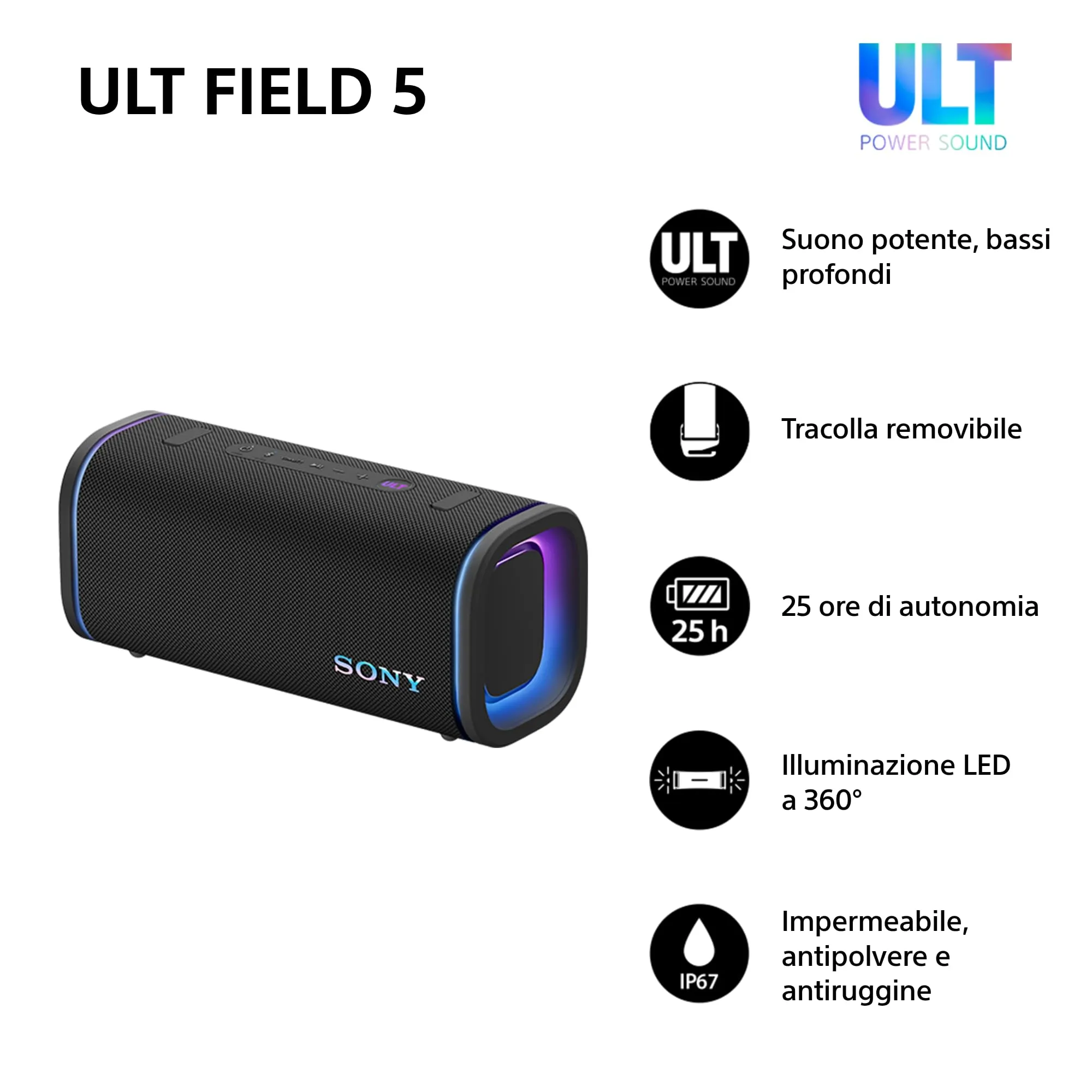 Sony ULT FIELD 5 - Potente speaker portatile Bluetooth, batteria da 25 ore, 2 modalità ULT POWER SOUND, IP67, impermeabile, antipolvere, 360 luci, tracolla staccabile, compatto - Nero - immagine 2