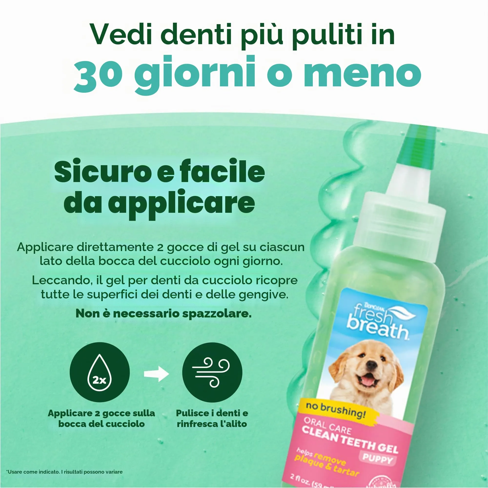 Fresh Breath by TropiClean - Gel di Igiene Dentale per Cuccioli - Denti Puliti, Senza Spazzolare - Combatti Placca & Tartaro - 59 ml - immagine 3