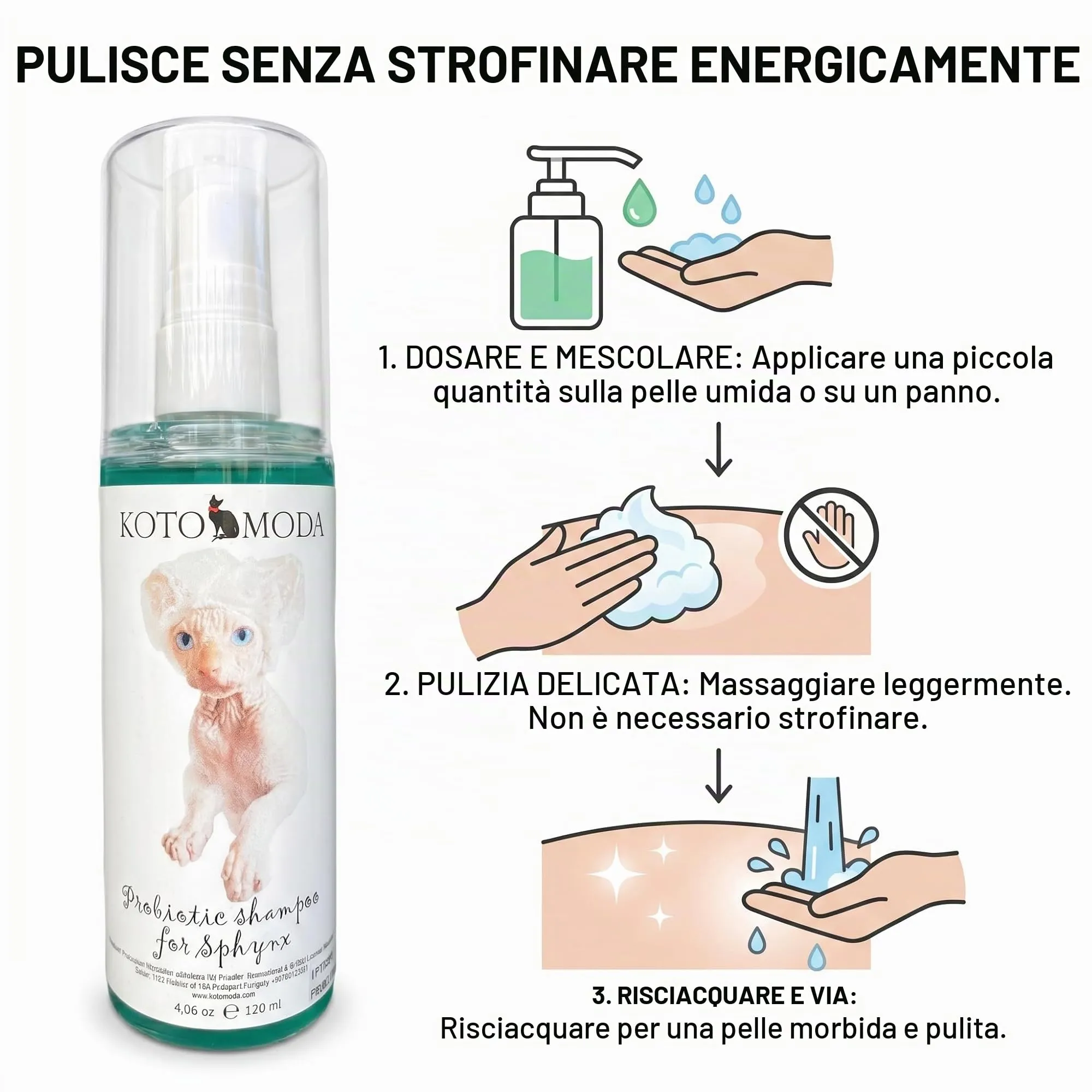 Kotomoda Shampoo Probiotico per Gatti Sphynx, Detergente delicato non profumato per razze nude e a pelo corto, Formula a pH bilanciato idratante per pelle sensibile, 120 ml / 4,06 fl oz - immagine 4