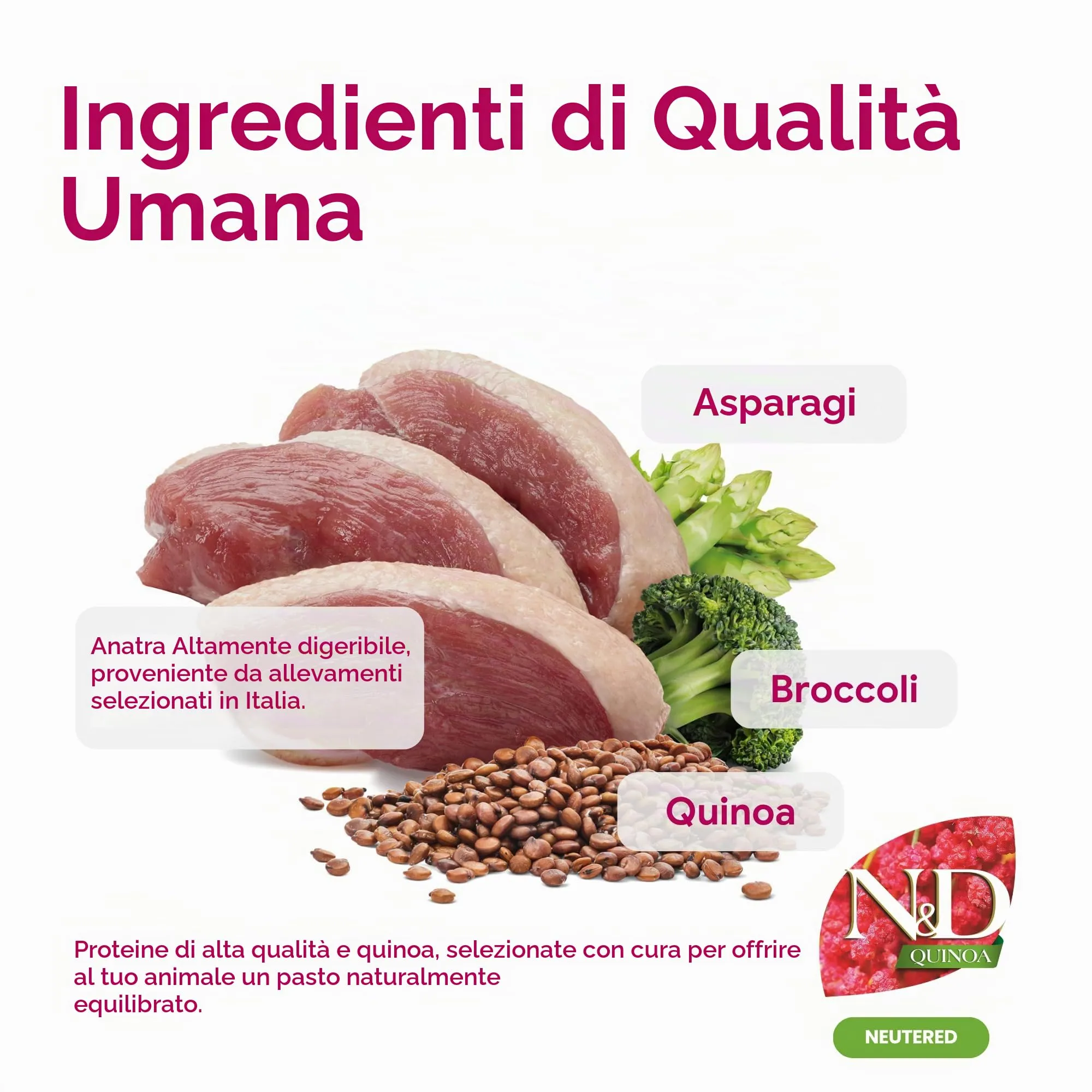 N&D QUINOA DOG DUCK, BROCCOLI & ASPARAGUS NEUTERED ADULT MINI 2,5 KG - immagine 4