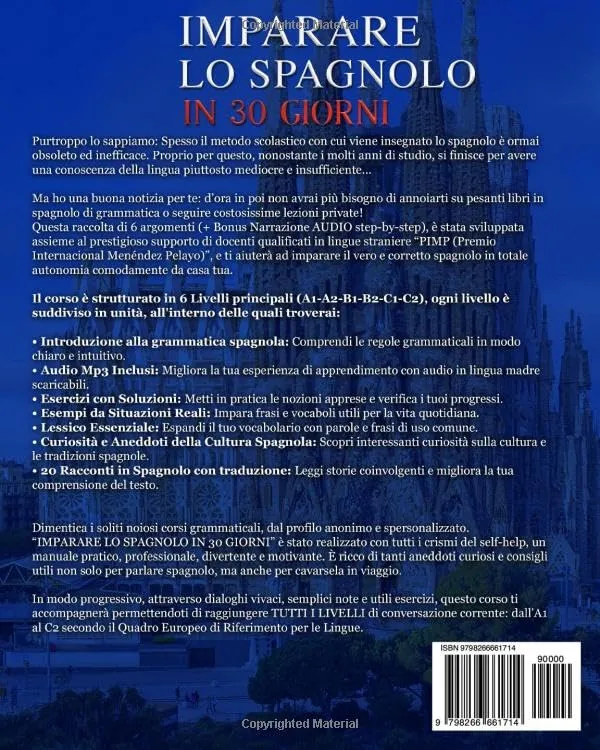 IMPARARE LO SPAGNOLO IN 30 GIORNI: 6 LIBRI 1 - Corso COMPLETO da A1 a C2 con 162 Lezioni per Studiare lo Spagnolo da Zero: Grammatica, Frasi, Racconti e TEST FINALI. Domande & Esercizi + BONUS AUDIO - immagine 2
