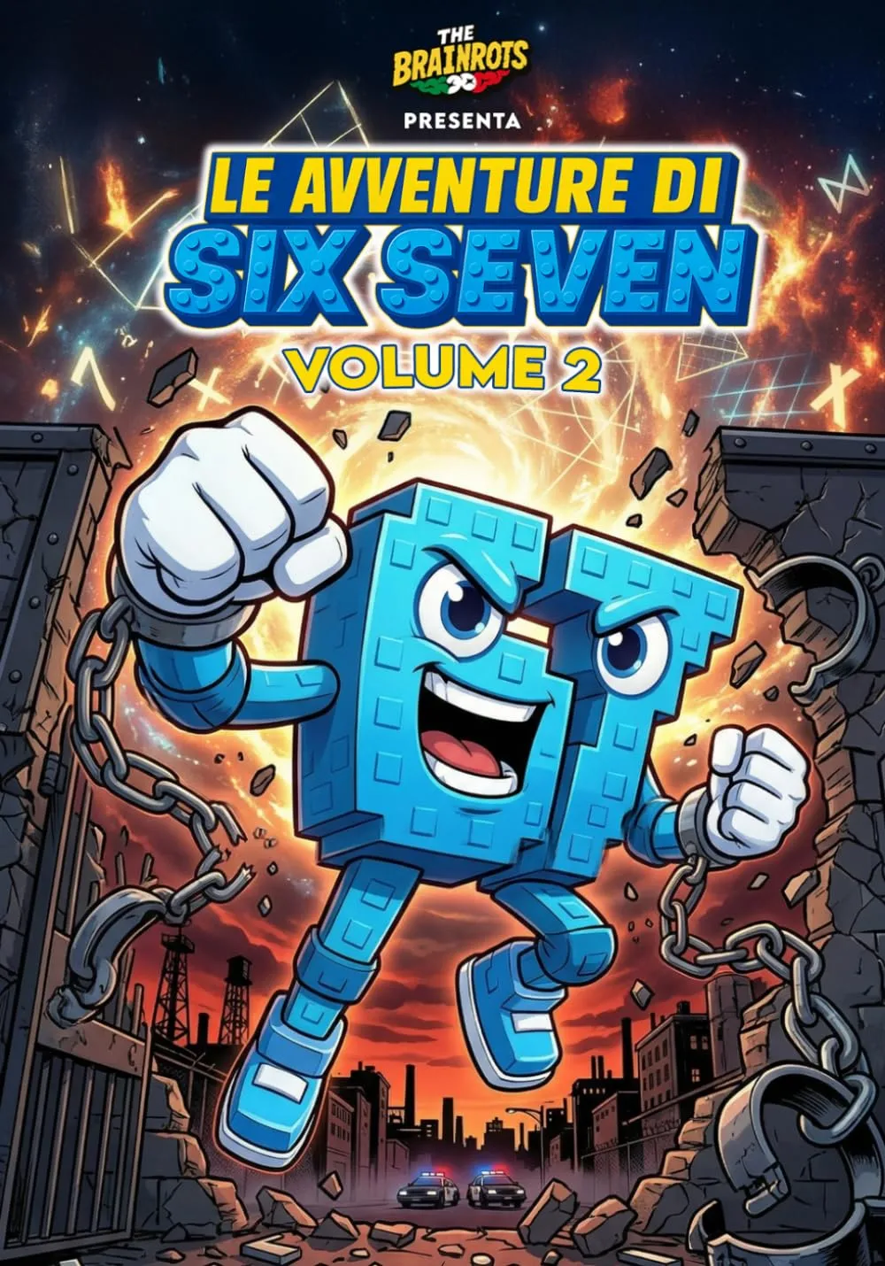Le Avventure di SIX SEVEN - Volume 2 - 67 Personaggio Italian Brainrot: Tre mini storie complete di Six Seven, personaggio della serie a fumetti "The Brainrots" Comics