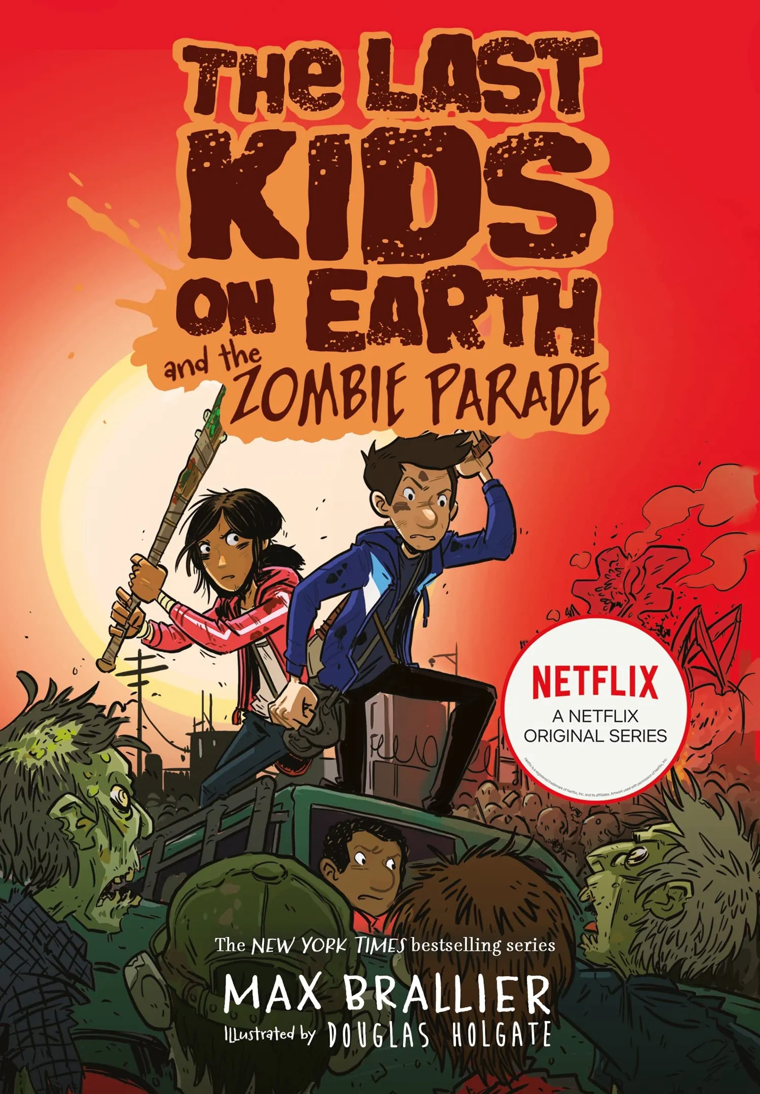 The Last Kids on Earth and the Zombie Parade: A New York Times Best-selling Graphic Novel and global phenomenon n Monsters and Mayhem, now on Netflix!